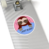 STOP OVERTHINKING - JUST SLEEP SLOTH Sticker